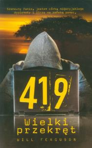 419. Wielki przekręt. Autor: Fergusson Will. Dobreksiazki.pl Okładka książki 419. Wielki przekręt