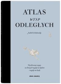 Atlas wysp odległych. Pięćdziesiąt wysp.... Autor: Judith Schlansky. Dobreksiazki.pl Okładka książki Atlas wysp odległych. Pięćdziesiąt wysp...