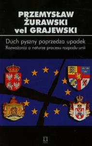 Duch pyszny poprzedza upadek t.84. Autor: Żurawski vel Grajewski Przemysław. Dobreksiazki.pl Okładka książki Duch pyszny poprzedza upadek t.84