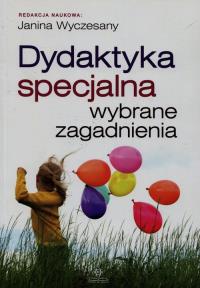 Okładka książki Dydaktyka specjalna. Wybrane zagadnienia