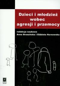 Dzieci i młodzież wobec agresji i przemocy. Wydawca: Scholar. Dobreksiazki.pl Opakowanie Dzieci i młodzież wobec agresji i przemocy