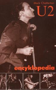 Encyklopedia U2. Autor: Chatterton Marek. Dobreksiazki.pl Okładka książki Encyklopedia U2
