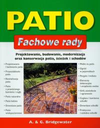 Fachowe rady. Patio. Autor: Bridgewater Alan, Bridgewater Gill. Dobreksiazki.pl Okładka książki Fachowe rady. Patio