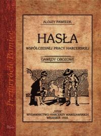 Hasła współczesnej pracy harcerskiej. Gawędy oboz.. Autor: Pawełek Alojzy. Dobreksiazki.pl Okładka książki Hasła współczesnej pracy harcerskiej. Gawędy oboz.