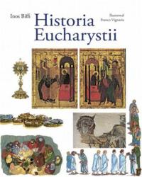Historia Eucharystii. Autor: Inos Biffi. Dobreksiazki.pl Okładka książki Historia Eucharystii