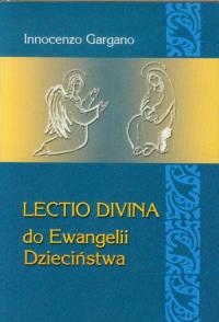 Lectio Divina 23 Do Ewangelii Dzieciństwa. Autor: Gargano Innocenzo. Dobreksiazki.pl Okładka książki Lectio Divina 23 Do Ewangelii Dzieciństwa