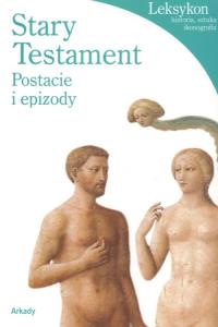 Leksykon historia.. Stary Testament. Autor: Capoa Chiara. Dobreksiazki.pl Okładka książki Leksykon historia.. Stary Testament