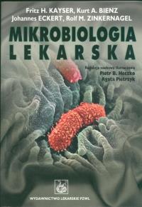 Mikrobiologia lekarska. Autor: Kayser Fritz, Bienz Kurt. Dobreksiazki.pl Okładka książki Mikrobiologia lekarska