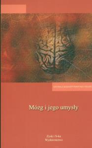 Mózg i jego umysły. Autor: Wioletta Dziarnowska, Andrzej Klawiter. Dobreksiazki.pl Okładka książki Mózg i jego umysły
