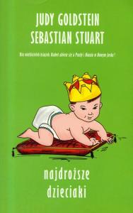 Najdroższe dzieciaki. Autor: Goldstein Judy, Stuart Sebastian. Dobreksiazki.pl Okładka książki Najdroższe dzieciaki