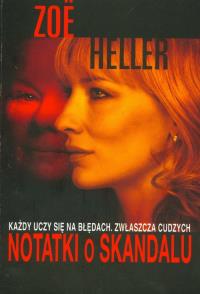 Notatki o Skandalu. Autor: Heller Zoe. Dobreksiazki.pl Okładka książki Notatki o Skandalu