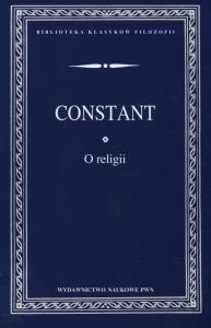 O religii. Autor: Constant Benjamin. Dobreksiazki.pl Okładka książki O religii