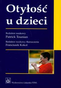 Otyłość u dzieci. Autor: Patrick Tounian. Dobreksiazki.pl Okładka książki Otyłość u dzieci