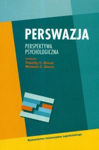 Perswazja Perspktywa psychologiczna. Wydawca: Wydawnictwo Uniwersytetu Jagiellońskiego. Dobreksiazki.pl Opakowanie Perswazja Perspktywa psychologiczna