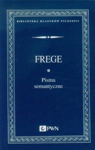 Pisma semantyczne. Autor: Frege. Dobreksiazki.pl Okładka książki Pisma semantyczne