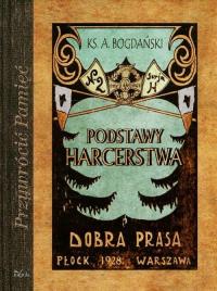 Podstawy harcerstwa. Autor: ks. Antoni Bogdański. Dobreksiazki.pl Okładka książki Podstawy harcerstwa