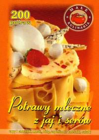 Potrawy mleczne z jaj i serów. Autor: Marta Hydzik-Żmuda. Dobreksiazki.pl Okładka książki Potrawy mleczne z jaj i serów
