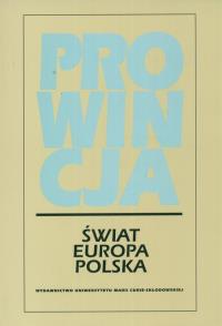 Prowincja świat Europa Polska. Wydawca: UMCS. Dobreksiazki.pl Opakowanie Prowincja świat Europa Polska