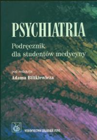 Psychiatria Podręcznik dla studentów medycyny. Wydawca: PZWL. Dobreksiazki.pl Opakowanie Psychiatria Podręcznik dla studentów medycyny