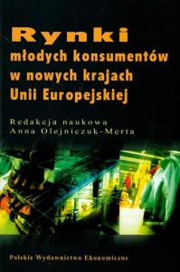 Rynki młodych konsumentów w nowych krajach Unii Europejskiej. Wydawca: PWE. Dobreksiazki.pl Opakowanie Rynki młodych konsumentów w nowych krajach Unii Europejskiej