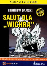 Salut dla Wichra - Audiobook. Autor: Adamski Zbigniew. Dobreksiazki.pl Okładka książki Salut dla Wichra - Audiobook