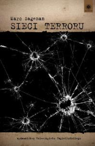 Sieci terroru. Autor: Sageman Marc. Dobreksiazki.pl Okładka książki Sieci terroru