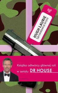 Sprzedawca broni. Autor: Hugh Laurie. Dobreksiazki.pl Okładka książki Sprzedawca broni