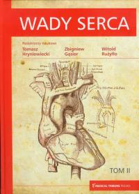 Wady serca tom 2. Wydawca: Medical Tribune. Dobreksiazki.pl Opakowanie Wady serca tom 2
