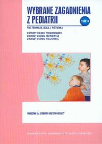 Wybrane zagadnienia z pediatrii tom 3. Autor: Red. Jacek Pietrzyk. Dobreksiazki.pl Okładka książki Wybrane zagadnienia z pediatrii tom 3