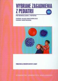 Wybrane zagadnienia z pediatrii tom 5. Autor: Red. Jacek Pietrzyk. Dobreksiazki.pl Okładka książki Wybrane zagadnienia z pediatrii tom 5