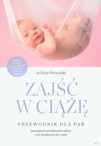 Zajść w ciążę. Autor: Piotr Pierzyński. Dobreksiazki.pl Okładka książki Zajść w ciążę
