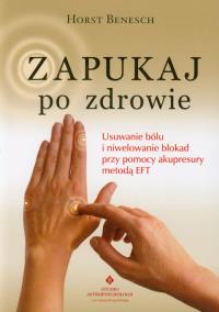 Zapukaj po zdrowie. Autor: Horst Benesch. Dobreksiazki.pl Okładka książki Zapukaj po zdrowie