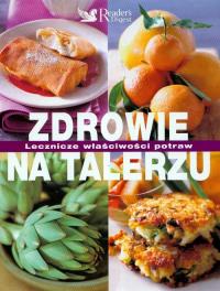 Zdrowie na talerzu. Wydawca: Reader's Digest. Dobreksiazki.pl Opakowanie Zdrowie na talerzu