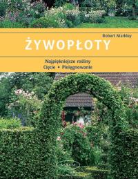 Żywopłoty. Autor: Markley Robert. Dobreksiazki.pl Okładka książki Żywopłoty