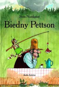 Biedny Pettson - Sven Nordqvist. Autor: Sven Nordqvist. Dobreksiazki.pl Okładka książki Biedny Pettson - Sven Nordqvist