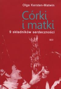 Córki i matki. Autor: Kersten-Matwin Olga. Dobreksiazki.pl Okładka książki Córki i matki