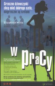 Diablica w pracy. Autor: Elizabeth Hilts. Dobreksiazki.pl Okładka książki Diablica w pracy