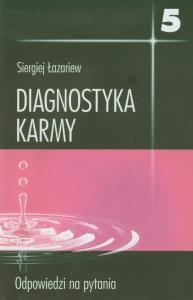 Diagnostyka karmy 5. Autor: Siergiej Łazariew. Dobreksiazki.pl Okładka książki Diagnostyka karmy 5