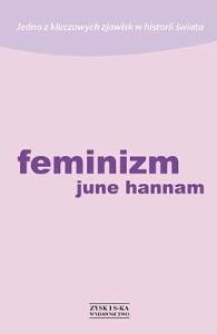 Feminizm - June Hannam. Autor: June Hannam. Dobreksiazki.pl Okładka książki Feminizm - June Hannam
