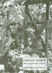 Gefilte Film t.2. Autor: red. Joanna Preizner. Dobreksiazki.pl Okładka książki Gefilte Film t.2