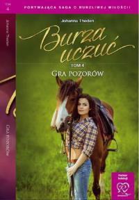 Gra pozorów. Autor: Theden Johanna. Dobreksiazki.pl Okładka książki Gra pozorów