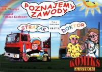 Komiks - Poznajemy zawody. Strażak, Doktor + CD. Autor: Lech Tkaczyk. Dobreksiazki.pl Okładka książki Komiks - Poznajemy zawody. Strażak, Doktor + CD
