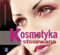 Kosmetyka stosowana wyd. 2009 WSiP. Autor: Joanna Dylewska-Grzelakowska. Dobreksiazki.pl Okładka książki Kosmetyka stosowana wyd. 2009 WSiP