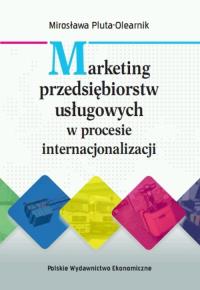 Marketing przedsiębiorstw usługowych.... Autor: Pluta-Olearnik Mirosława. Dobreksiazki.pl Okładka książki Marketing przedsiębiorstw usługowych...