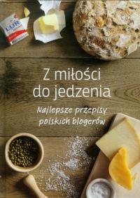 Najlepsze przepisy polskich blogerów REA. Autor: Praca zbiorowa. Dobreksiazki.pl Okładka książki Najlepsze przepisy polskich blogerów REA