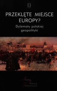 Przeklęte miejsce Europy?. Autor: red. Jacek Kloczkowski. Dobreksiazki.pl Okładka książki Przeklęte miejsce Europy?