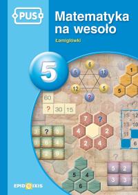 PUS Matematyka na wesoło 5. Autor: Małgorzata Chromiak. Dobreksiazki.pl Okładka książki PUS Matematyka na wesoło 5
