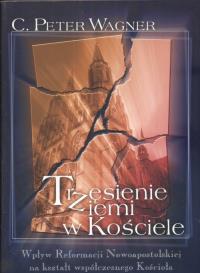 Trzęsienie ziemi w Kościele. Autor: Wagner Peter C.. Dobreksiazki.pl Okładka książki Trzęsienie ziemi w Kościele
