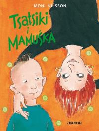 Tsatsiki i mamuśka. Autor: Moni Nilsson. Dobreksiazki.pl Okładka książki Tsatsiki i mamuśka