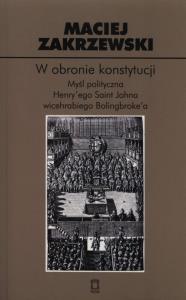 W obronie konstytucji. Autor: Zakrzewski Maciej. Dobreksiazki.pl Okładka książki W obronie konstytucji